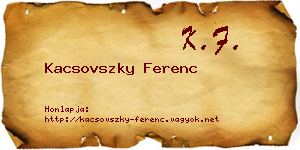 Kacsovszky Ferenc névjegykártya